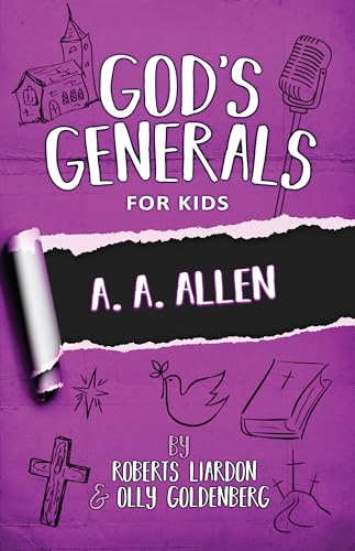 God's Generals for Kids: A. A. Allen von Bridge-Logos Publishers